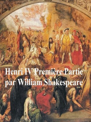 cover image of Henri IV, Premiere Partie,  (Henry IV Part I in French)